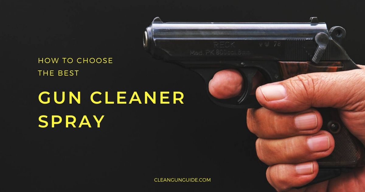Best Gun Cleaner Spray