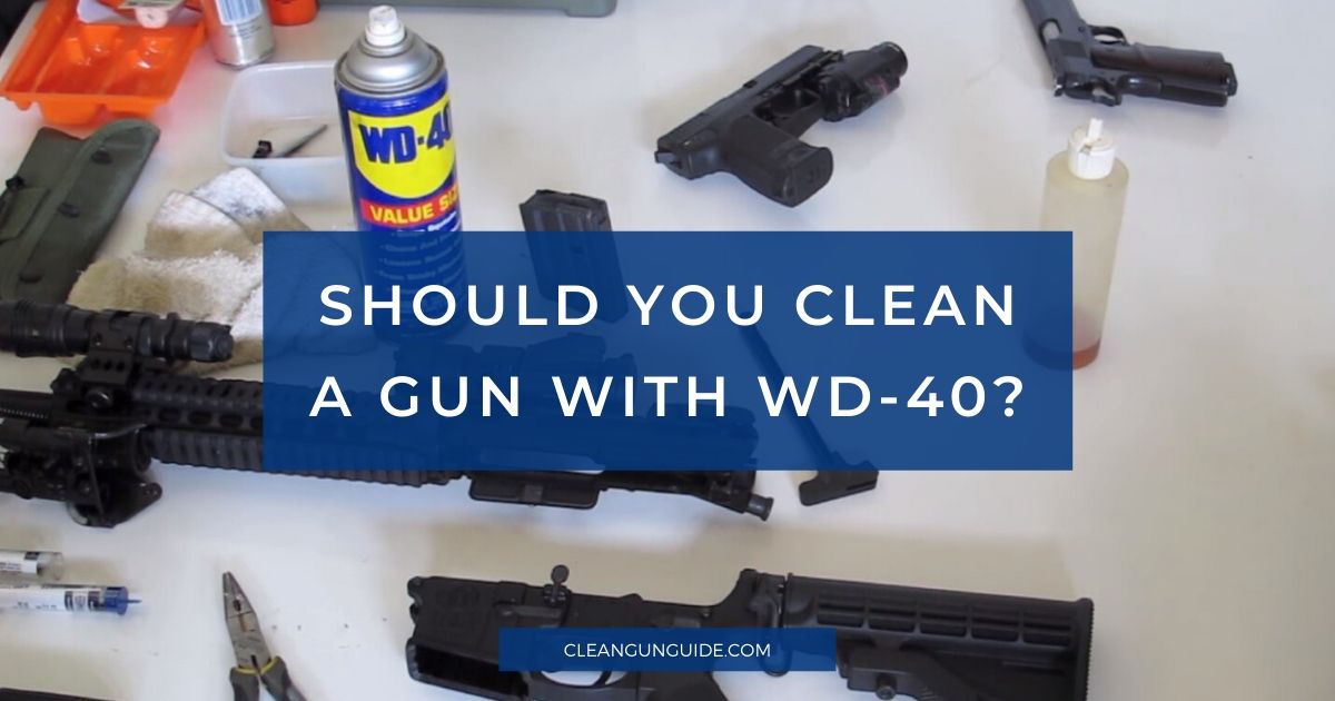 Should You Clean a Gun With WD-40