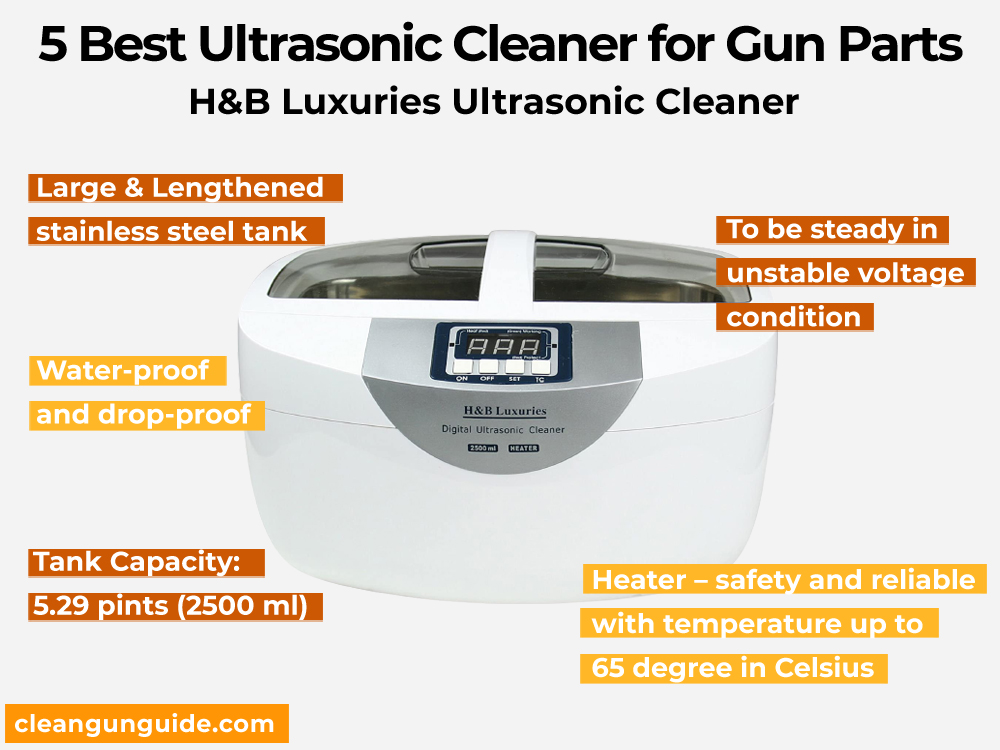 H&B Luxuries Ultrasonic Cleaner Ultrasonic Cleaner for Gun Parts – Review, Pros and Cons
