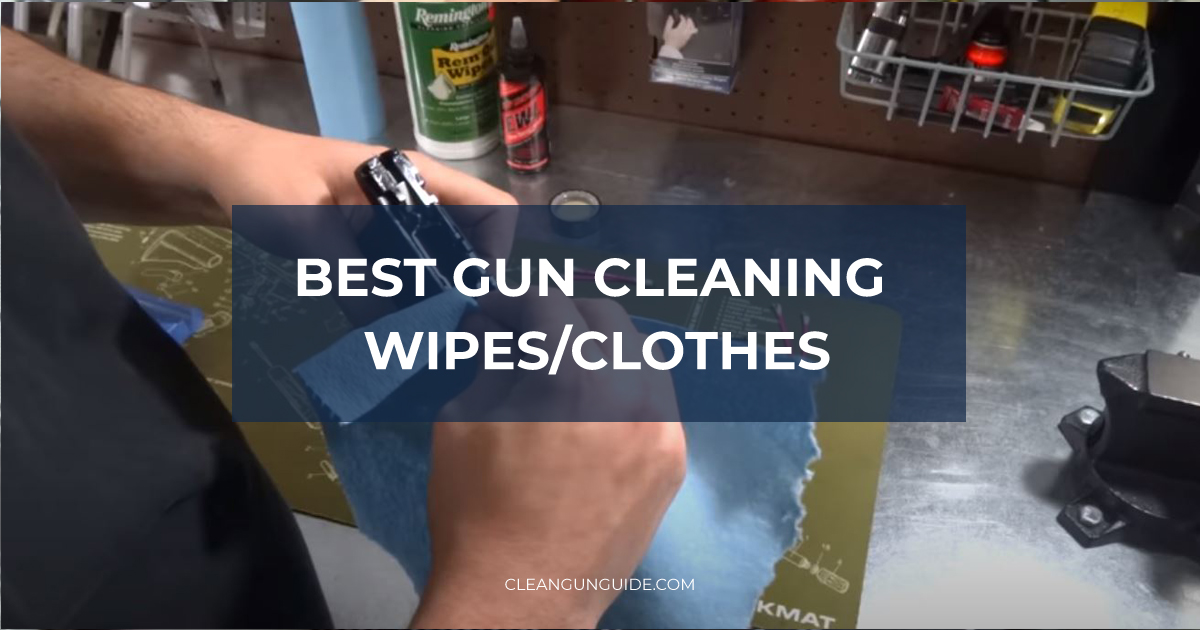 Best Gun Cleaning Wipes/Clothes-1