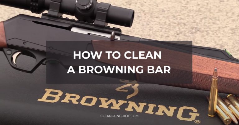 browning bar safari cleaning
