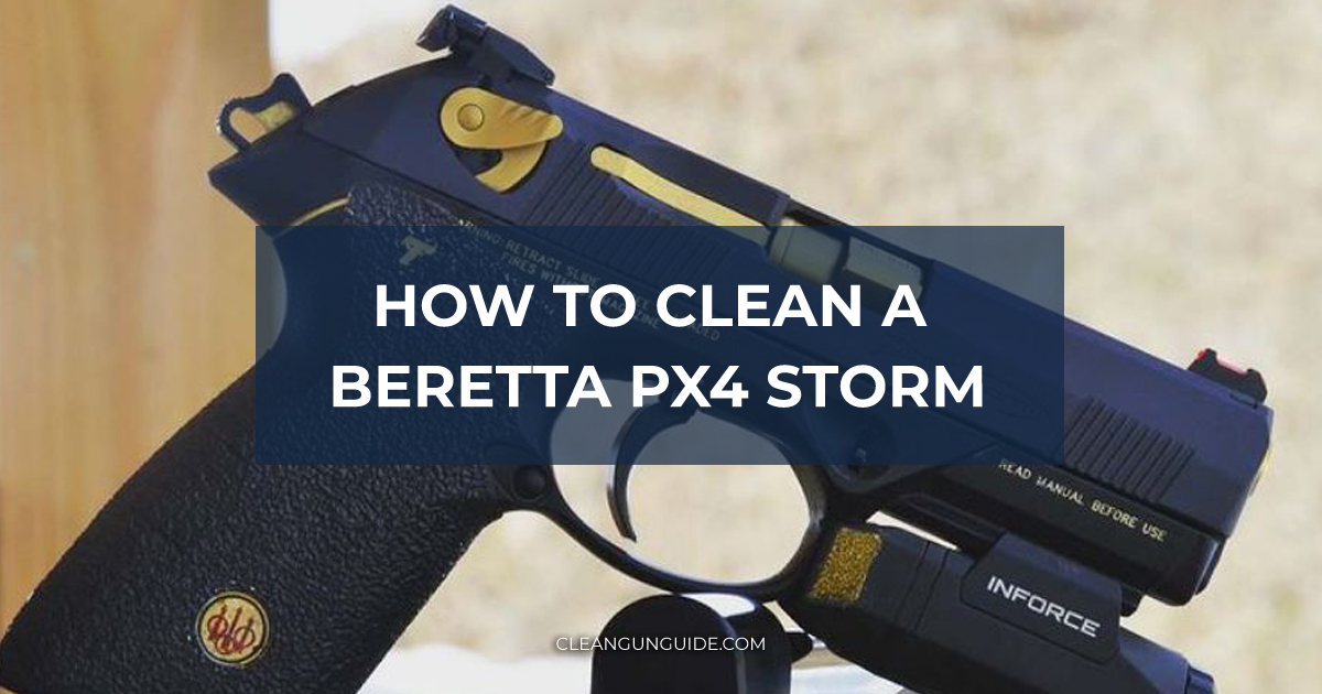 How to Clean a Beretta Px4 Storm-1