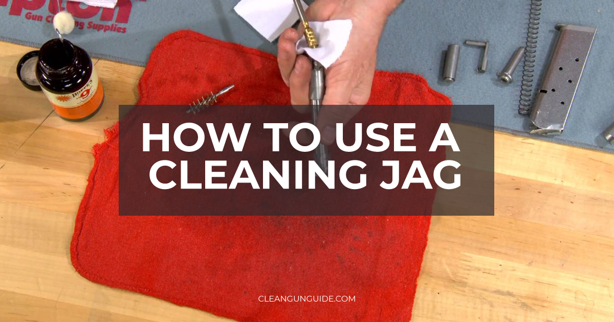 How to Use a Cleaning Jag