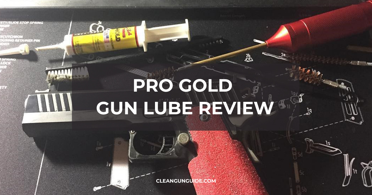 Pro Gold Gun Lube Review